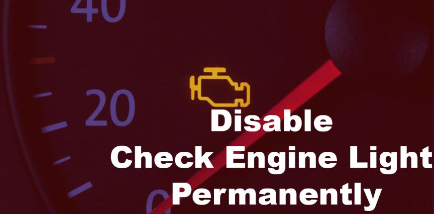 How to Disable Check Engine Light Permanently